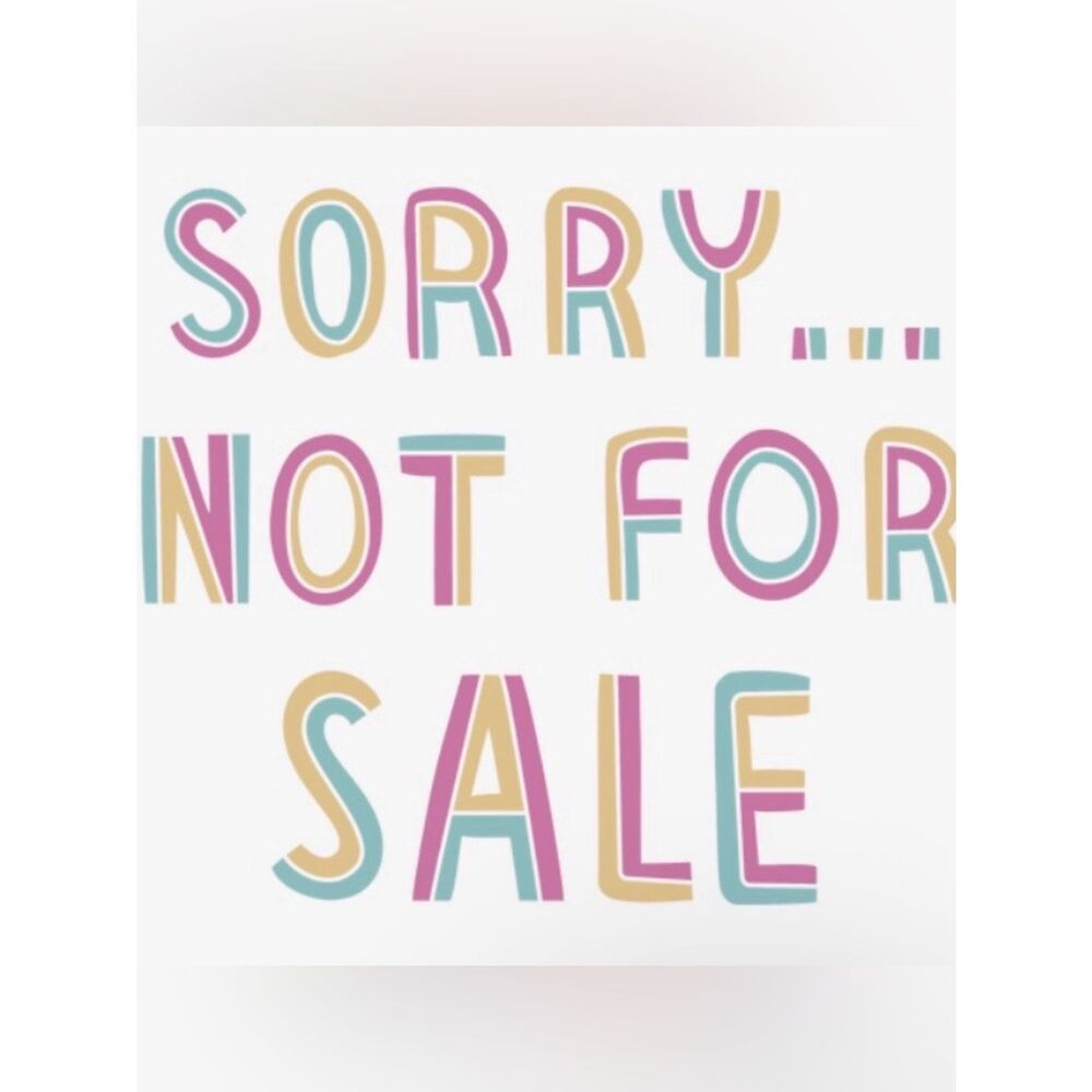 Sorry, not for sale